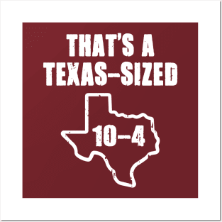 Texas Sized 10-4 Posters and Art